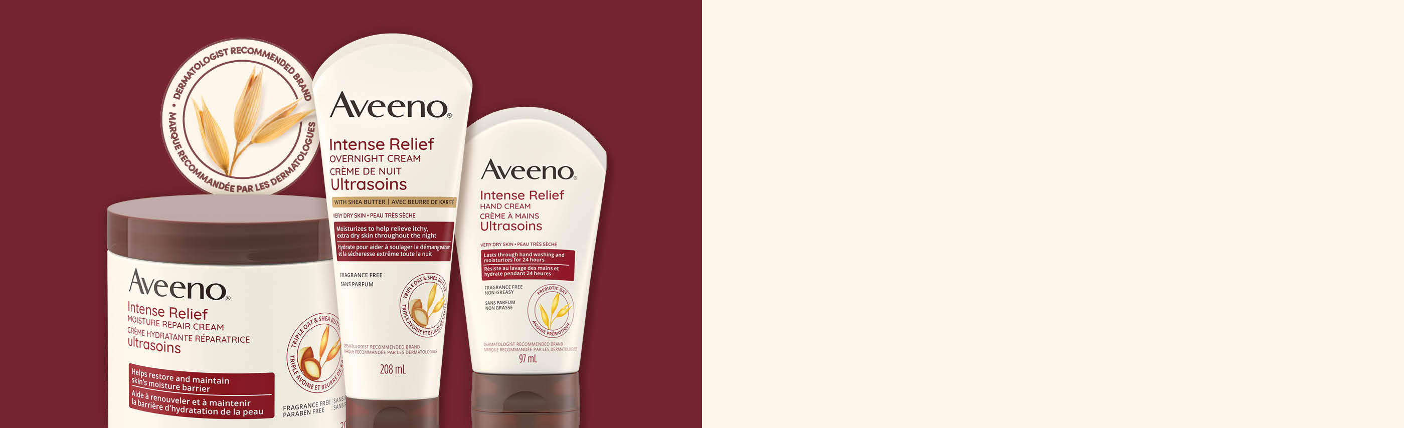 Banner including three AVEENO® Intense Relief Products and Dermatologist Recommended Brand icon at the background.